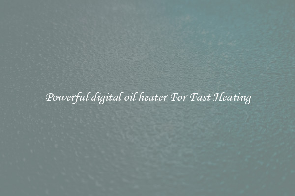 Powerful digital oil heater For Fast Heating