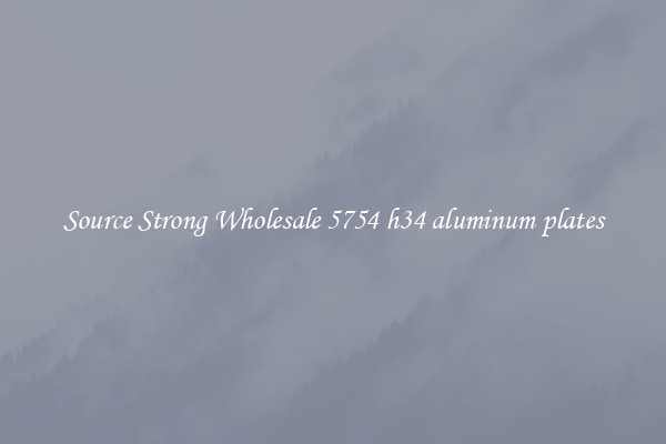 Source Strong Wholesale 5754 h34 aluminum plates