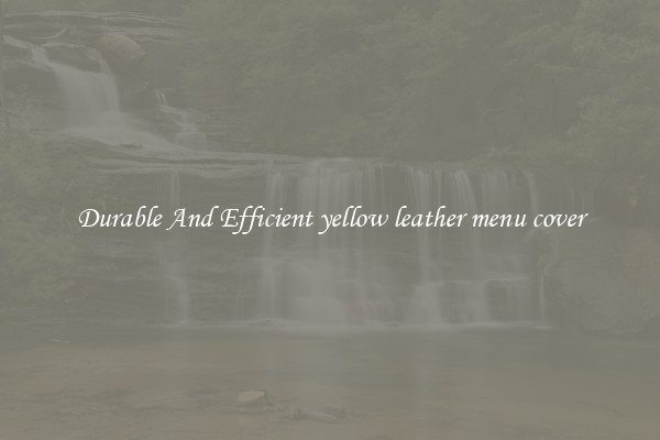 Durable And Efficient yellow leather menu cover
